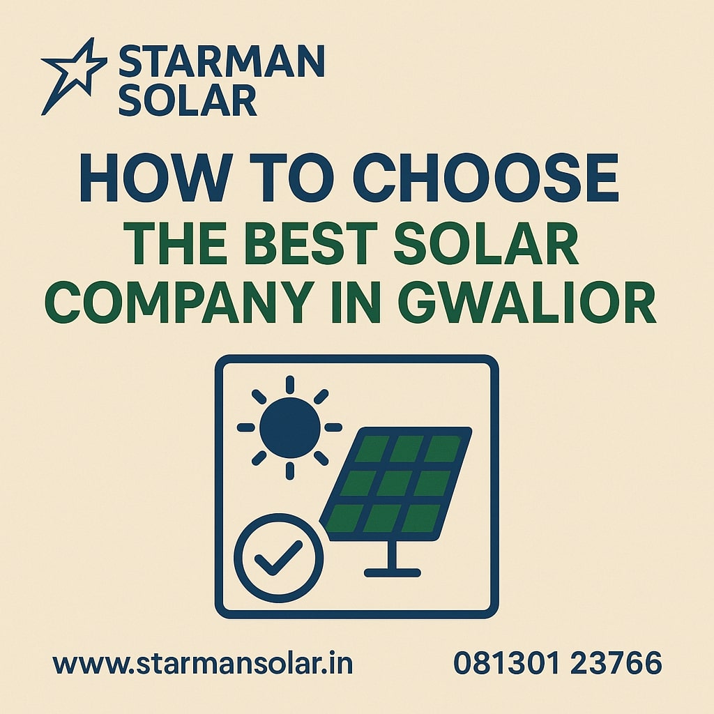How to Choose the Best Solar Company in Gwalior